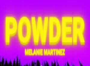 Photo of POWDER Lyrics – Melanie Martinez