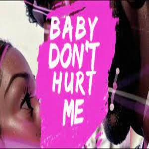 Baby Don’t Hurt Me Lyrics - David Guetta, Anne-Marie & Coi Leray