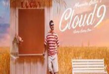 Photo of Cloud 9 Lyrics – Maninder Buttar