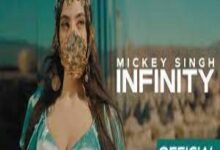 Photo of Infinity Lyrics – Mickey Singh