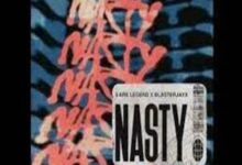 Photo of Nasty Lyrics – 3 Are Legend & Blasterjaxx