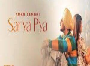 Photo of Sarya Pya Lyrics – Amar Sehmbi