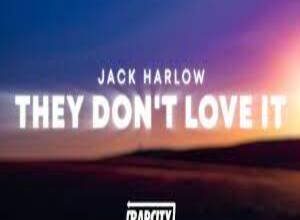 Photo of They Don’t Love It Lyrics – Jack Harlow