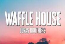 Photo of Waffle House Lyrics – Jonas Brothers