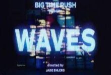 Photo of Waves Lyrics – Big Time Rush