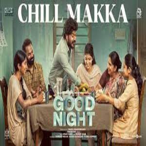 Chill Makka Lyrics - Good Night (2023)