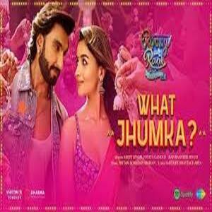 What Jhumka Lyrics - Rocky Aur Rani Kii Prem Kahaani 2023