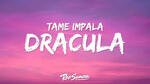 Tame Impala Lyrics - Dracula