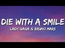 Die with a Smile Lyrics - lady gaga bruno mars