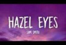 Sam Smith Lyrics - Hazel Eyes