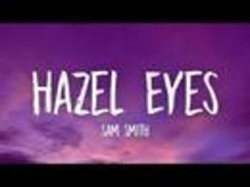 Sam Smith Lyrics - Hazel Eyes